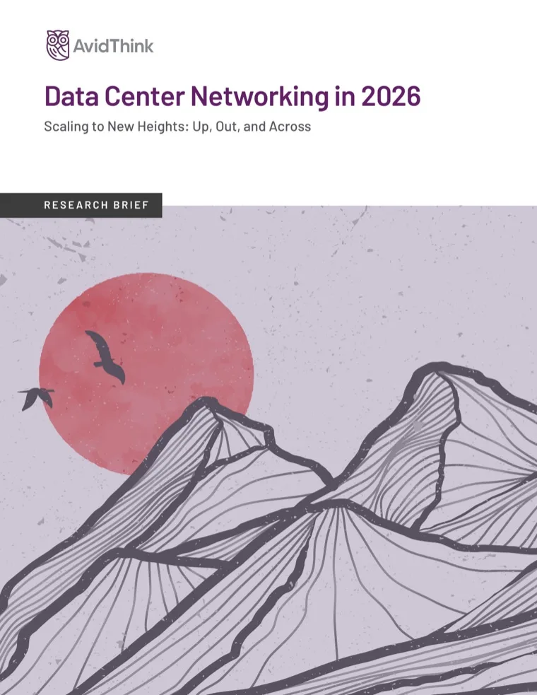 AvidThink research brief: Data Center Networking in 2026 — Scaling to New Heights